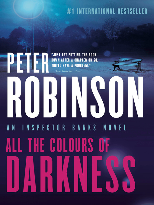 Title details for All the Colours of Darkness by Peter Robinson - Wait list